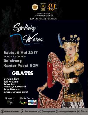  Pentas AmbalWarsa ke-49 UKM Swagayugama UGM "Sejatining Warna"