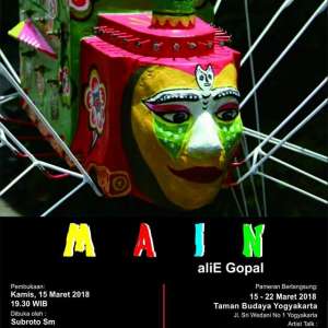 Pameran Tunggal Alie Gopal "MAIN"