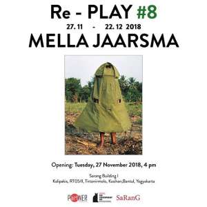 Pameran Re-Play #8 MELLA JAARSMA 