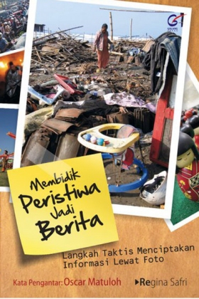 Membidik Peristiwa jadi Berita