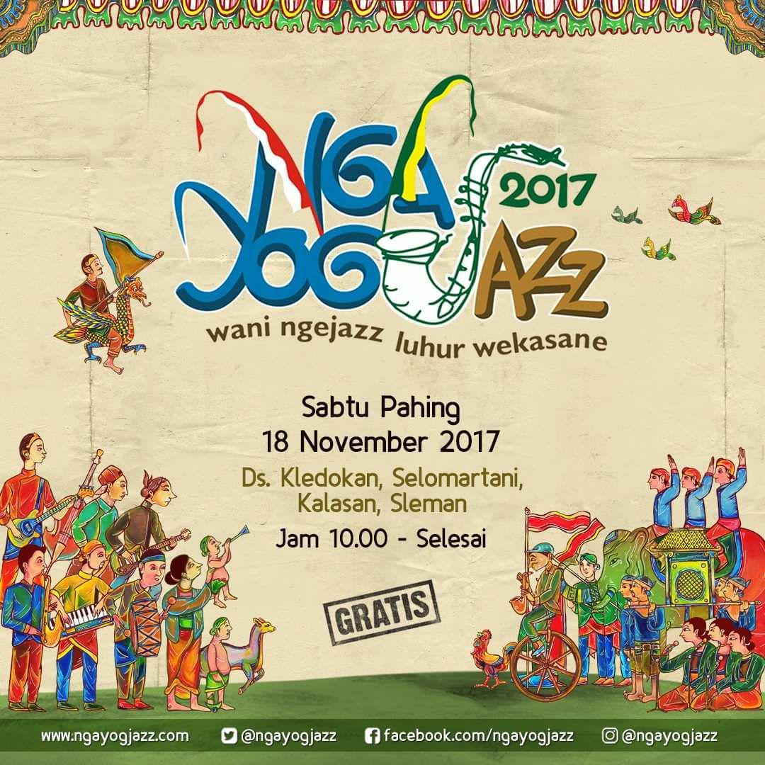 Ngayogjazz 2017: Wani Ngejazz Luhur Wekasane