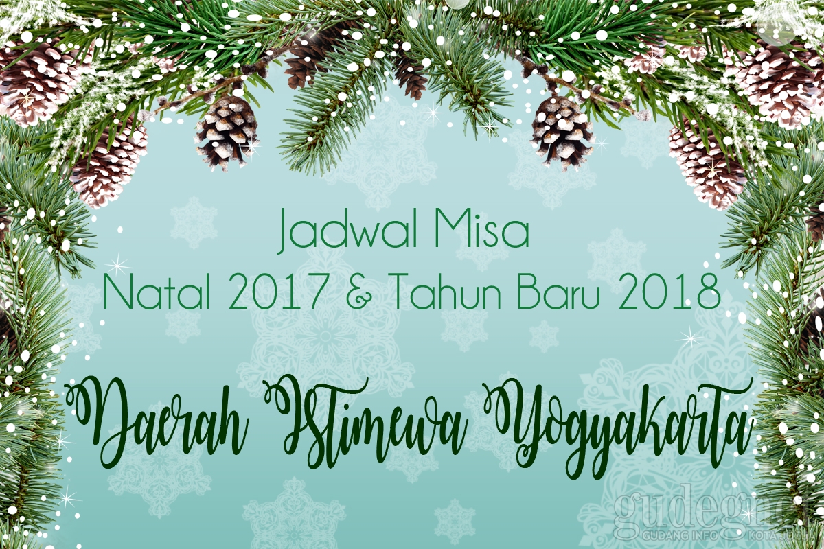 Jadwal Misa Natal 2017 dan Tahun Baru 2018 se-DIY
